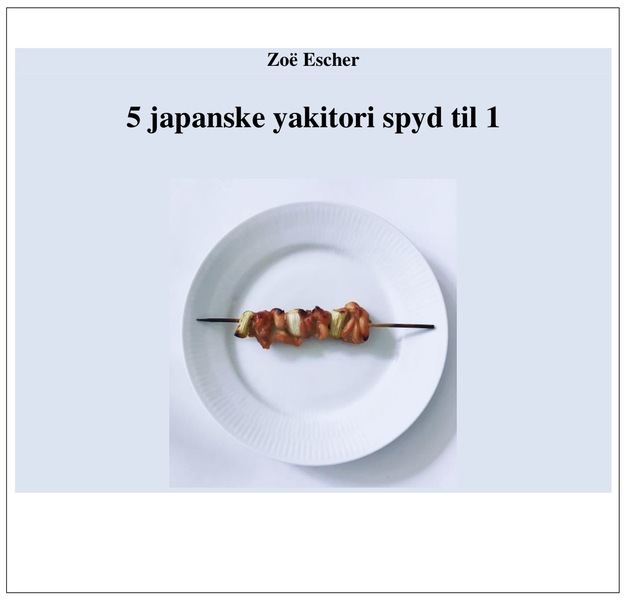 5 japanske yakitori til 1